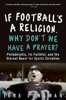 If Football's a Religion, Why Don't We Have a Prayer?football 