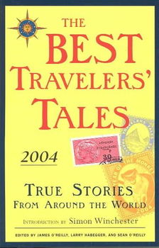 The Best Travelers' Tales 2004travelers 