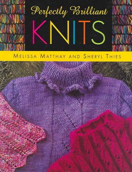 Perfectly Brilliant Knitsperfectly 