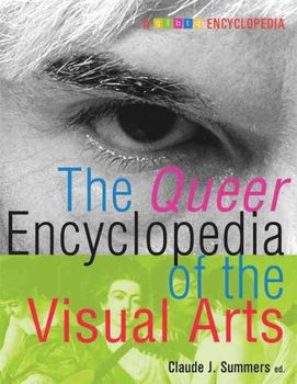 The Queer Encyclopedia of the Visual Artsqueer 