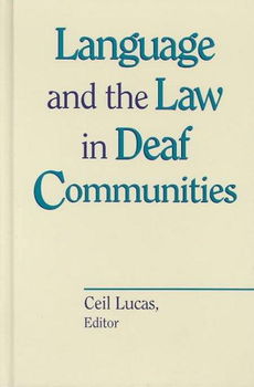 Language and the Law in Deaf Communitieslanguage 