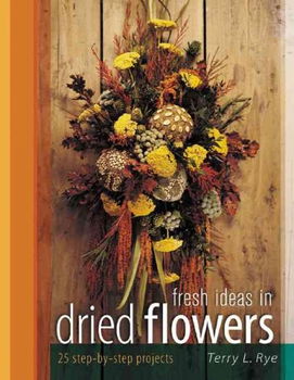 Fresh Ideas In Dried Flowersfresh 