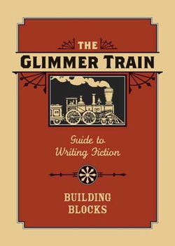 The Glimmer Train Guide to Writing Fictionglimmer 