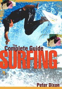 The Complete Guide to Surfingcomplete 