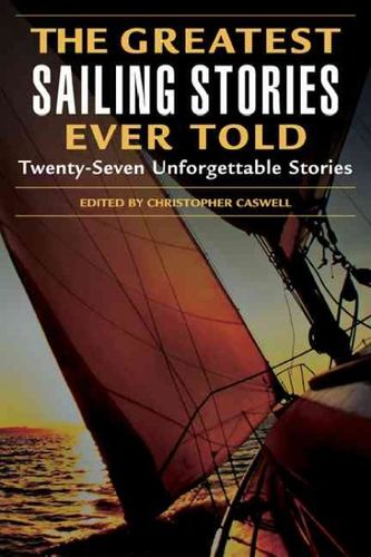 The Greatest Sailing Stories Ever Toldgreatest 