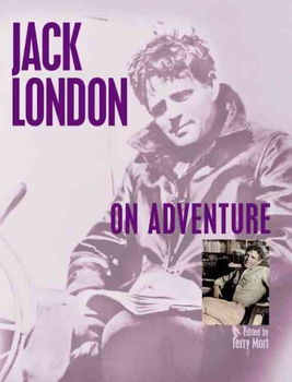 Jack London On Adventurejack 