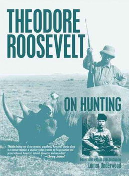 Theodore Roosevelt On Huntingtheodore 