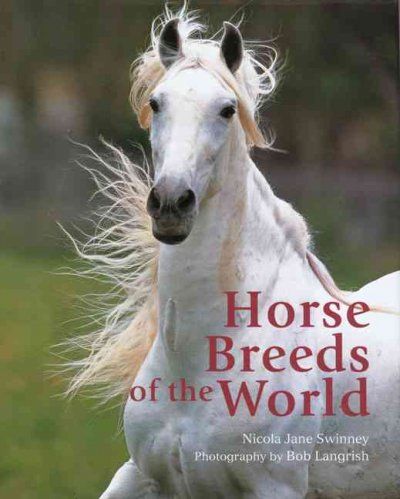 Horse Breeds of the Worldhorse 