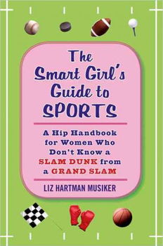 The Smart Girl's Guide to Sportssmart 