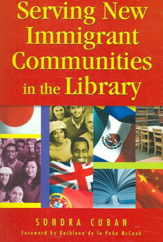 Serving New Immigrant Communities in the Libraryserving 