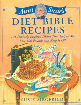 Aunt Susie's Diet Bible Recipesaunt 