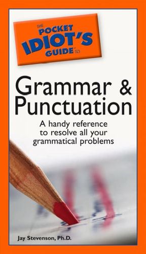 The Pocket Idiot's Guide To Grammar And Punctuationpocket 