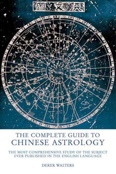 The Complete Guide To Chinese Astrologycomplete 