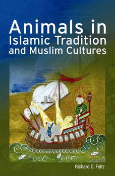 Animals in Islamic Tradition And Muslim Culturesanimals 