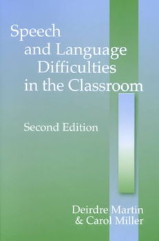 Speech and Language Difficulties in the Classroom