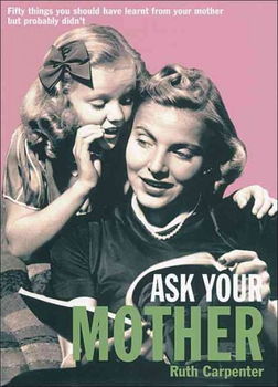 Ask Your Motherask 