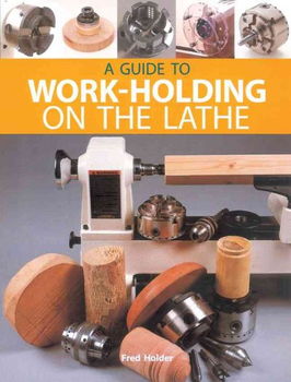 A Guide to Work-Holding on the Latheguide 