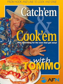 Catch'em & Cook'em With Tommocatch 