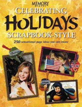 Celebrating Holidays Scrapbook Stylecelebrating 