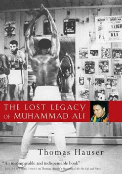 The Lost Legacy of Muhammad Alilost 