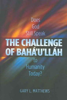 The Challenge of Baha'u'lluahchallenge 