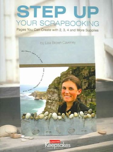 Step Up Your Scrapbookingstep 