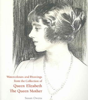 Watercolors And Drawings From The Collection Of Queen Elizabeth The Queen Motherwatercolors 