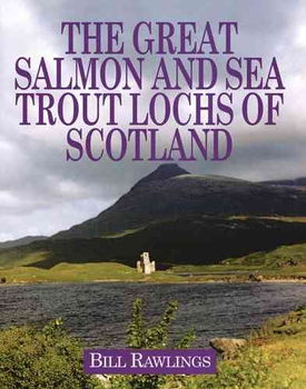 The Great Salmon And Sea Trout Lochs of Scotlandsalmon 