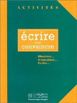 Ecrire Pour Convaincreecrire 