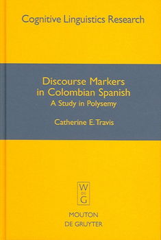 Discourse Markers In Colombian Spanishdiscourse 