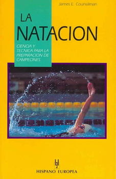 La Natacion/ the Science of Swimmingnatacion 