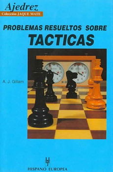 Problemas Resueltos Sobre Tacticas/ Simple Chess Tacticsproblemas 