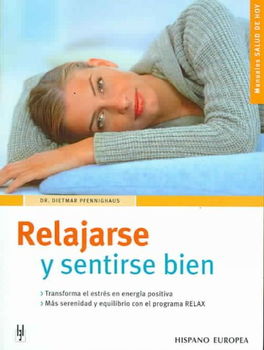 Relajarse Y Sentirse Bien/ Relaxing And Feeling Goodrelajarse 