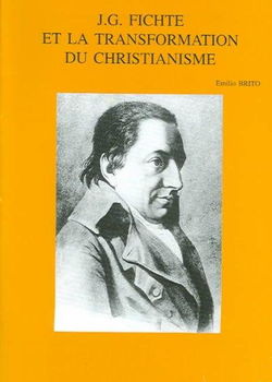 J.G. Fichte Et LA Transformation Du Christianismefichte 