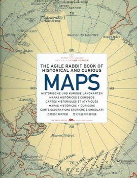 The Agile Rabbit Book of Historical And Curious Mapsagile 