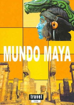 Mundo Maya/ Maya Worldmundo 