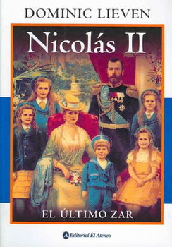 Nicolas II/ Nicholas II, Emperor of All the Russiasnicolas 