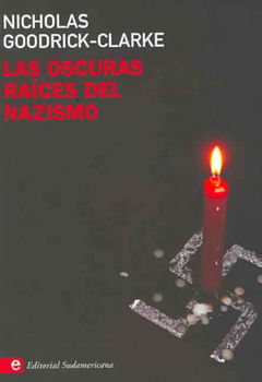 Las Oscuras Raices Del Nazismo/ The Dark Roots of the Nazismlas 