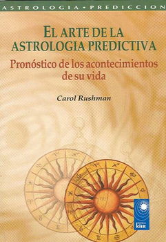 El Arte De La Astrologia Predictiva/ the Art of the Predictive Astrologyarte 