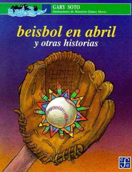 Beisbol En Abril/Baseball in Aprilbeisbol 