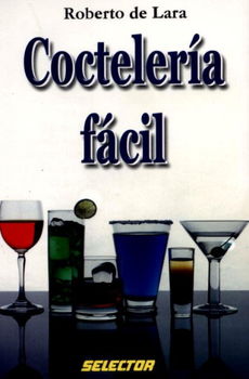 Cocteleria Facil / Easy Cocktailscocteleria 