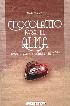 Chocolatito Para El Alma/ Love Adds a Little Chocolatechocolatito 