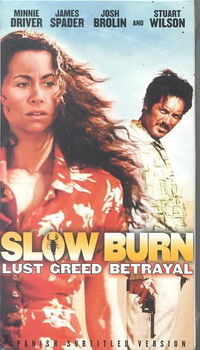 SLOW BURNslow 