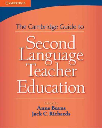 The Cambridge Guide to Second Language Teacher Educationcambridge 