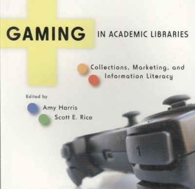 Gaming in Academic Librariesgaming 