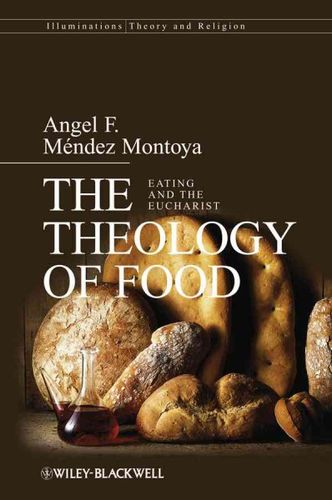 The Theology of Foodtheology 