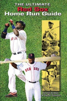 The Ultimate Red Sox Home Run Guideultimate 