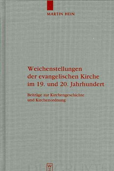 Weichesstellungen Der Evangelischen Kirche Im 19. Und 20. Jahrhundertweichesstellungen 