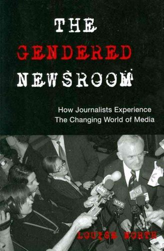 The Gendered Newsroomgendered 