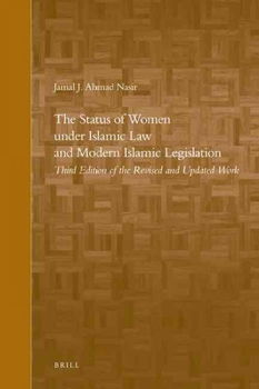 The Status of Women Under Islamic Law and Modern Islamic Legislationstatus 